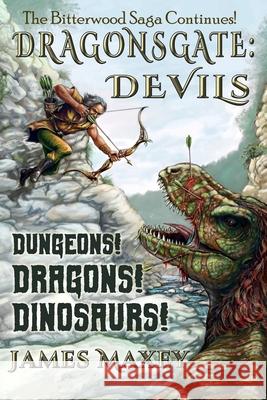 Dragonsgate: Devils James Maxey 9798648019928 Independently Published - książka