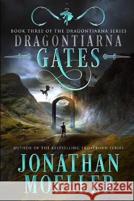 Dragontiarna: Gates Jonathan Moeller 9781671983243 Independently Published - książka