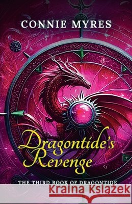Dragontide's Revenge Connie Myres 9781957819303 Feather and Fermion Publishing - książka
