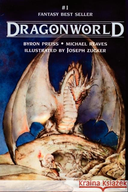 Dragonworld Byron Preiss Michael Reaves Joseph Zucker 9781596872332 Ibooks, Inc. - książka