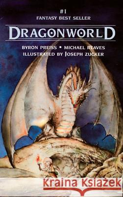 Dragonworld Byron Preiss Michael Reaves Joseph Zucker 9781596874893 Ipicturebooks - książka