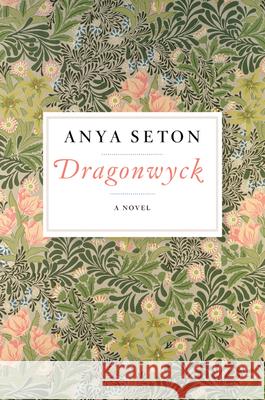 Dragonwyck Anya Seton 9780544223400 Mariner Books - książka