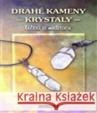 Drahé kameny - Krystaly Catherine Bowmanová 9788073369682 Fontána - książka