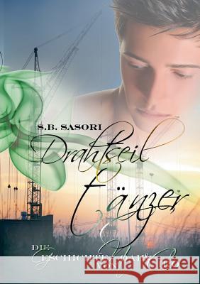 Drahtseiltänzer S. B. Sasori 9783734761218 Books on Demand - książka