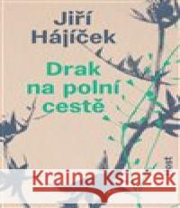 Drak na polní cestě Jiří Hájíček 9788027522156 Host - książka