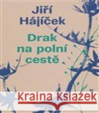 Drak na polní cestě Jiří Hájíček 9788027524792 Host - książka