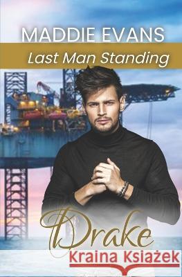 Drake: Last Man Standing Maddie Evans 9781942133490 Philangelus Press - książka