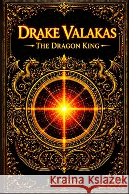 Drake Valakas: The Dragon King Fernández Vega, Jesús 9798251213218 Independently Published - książka