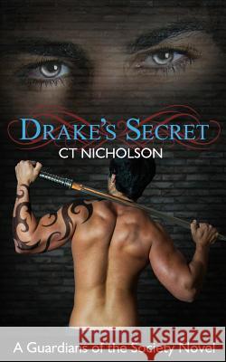 Drake's Secret C. T. Nicholson 9781500437817 Createspace - książka