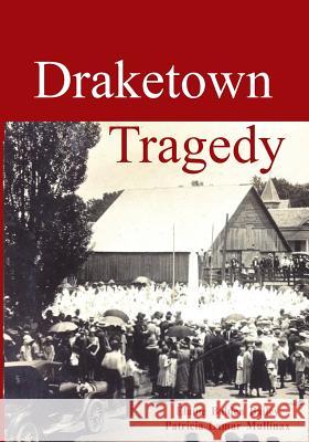 Draketown Tragedy Elaine Bolden Bailey Patricia Lamar Mullinax 9780962802348 Lillium Press - książka