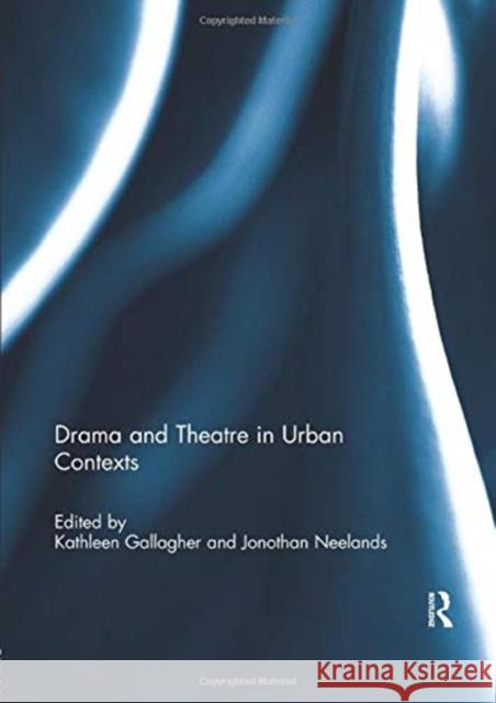 Drama and Theatre in Urban Contexts  9781138377813 Taylor and Francis - książka