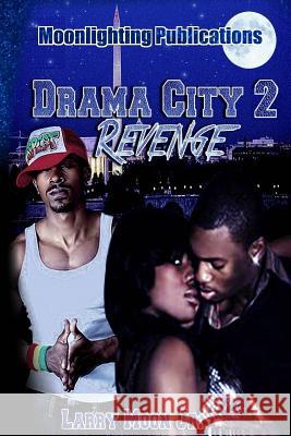 Drama City 2: Revenge Larry Moo 9781518864278 Createspace Independent Publishing Platform - książka