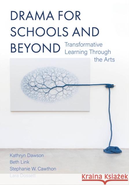 Drama for Schools and Beyond: Transformative Learning Through the Arts Lara Dossett 9781835951880 Intellect - książka