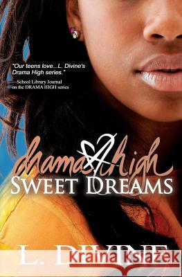 Drama High, vol. 17: Sweet Dreams Divine, L. 9780985736828 Ebb & Flow Publications/L. Divine, Incorporat - książka