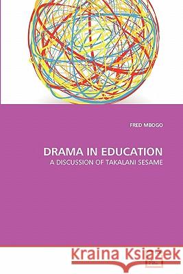 Drama in Education Fred Mbogo 9783639173468 VDM Verlag - książka