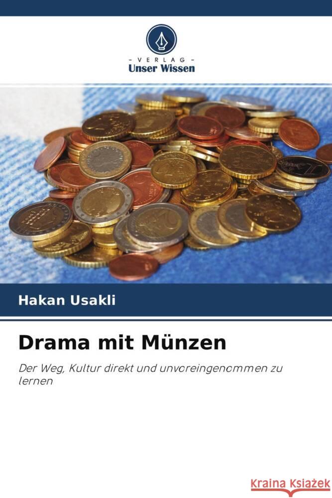 Drama mit Münzen Usakli, Hakan 9786204529851 Verlag Unser Wissen - książka