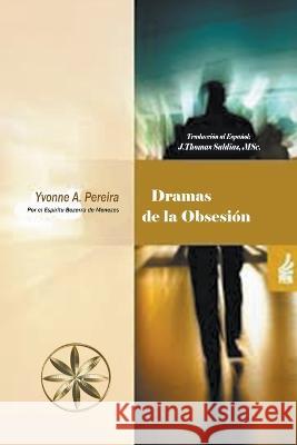 Dramas de la Obsesion Jthomas Yvonne a Pereira Por El Espiritu Bezerra de Menezes 9798215684023 World Spiritist Institute - książka