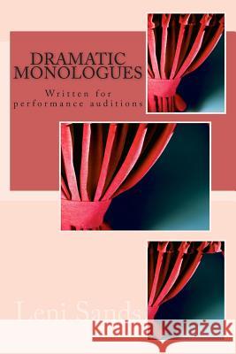 Dramatic Monologues Leni Sands 9781503366558 Createspace - książka