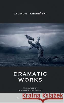 Dramatic Works Krasiński Zygmunt 9781912894086 Glagoslav Publications B.V. - książka