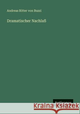 Dramatischer Nachla? Andreas Ritter Vo 9783386334952 Antigonos Verlag - książka