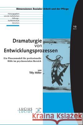Dramaturgie von Entwicklungsprozessen Miller, Tilly 9783828203662 Lucius & Lucius - książka