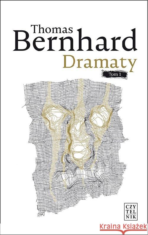 Dramaty T.1 Bernhard Thomas 9788307034744 Czytelnik - książka