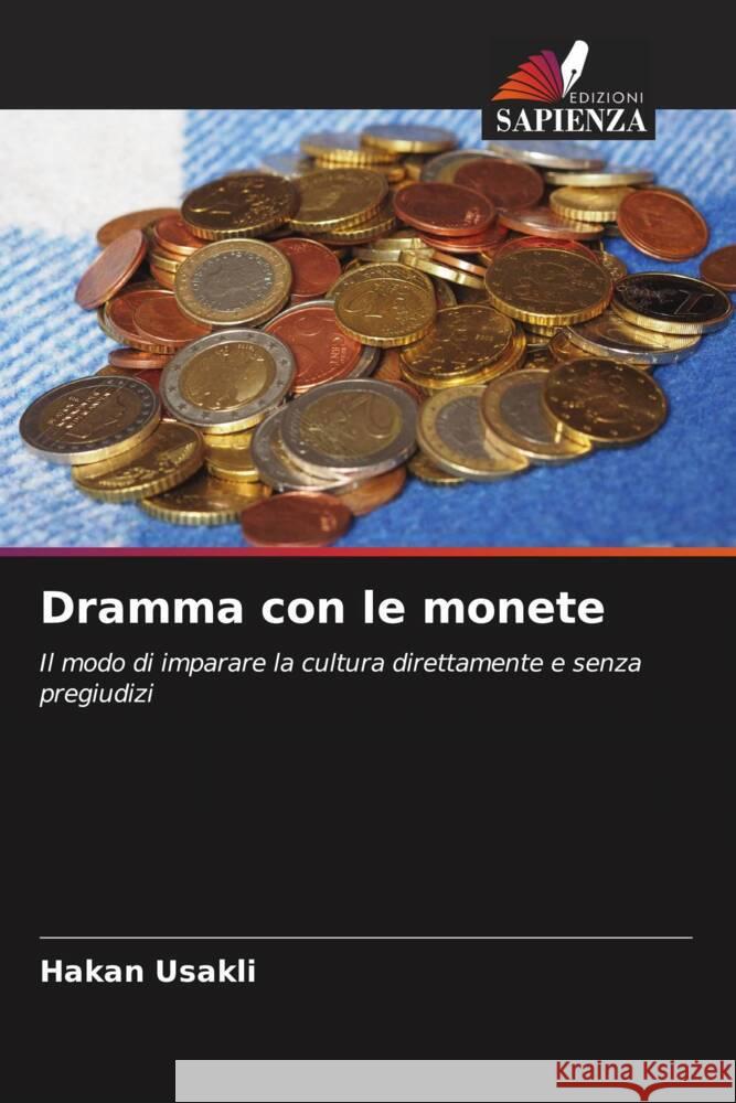 Dramma con le monete Usakli, Hakan 9786204529882 Edizioni Sapienza - książka