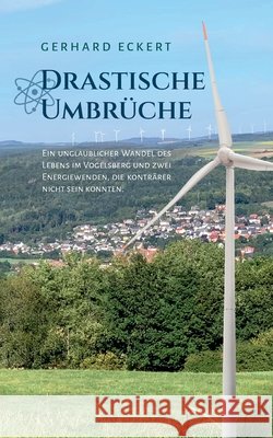 Drastische Umbrüche Eckert, Gerhard 9783749459926 Books on Demand - książka