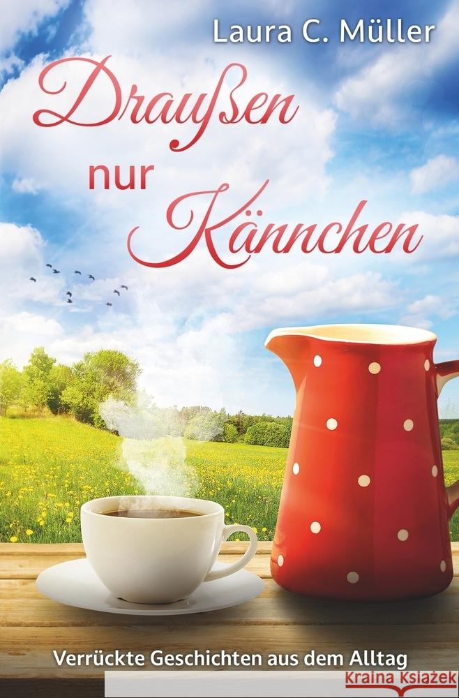 Draußen nur Kännchen Müller, Laura 9783759206268 via tolino media - książka