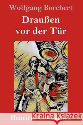 Draußen vor der Tür (Großdruck) Wolfgang Borchert 9783847830559 Henricus - książka