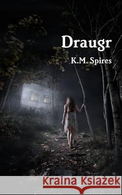 Draugr K. M. Spires 9781304267832 Lulu.com - książka