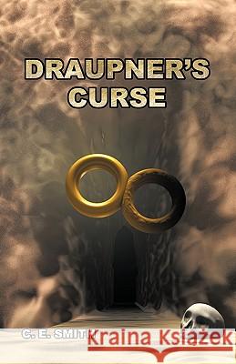 Draupner's Curse C. E. Smith 9781440167997 iUniverse.com - książka