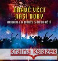 Dravé věci naší doby Boris Strugackij 9788076842069 Triton - książka