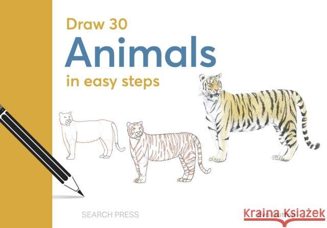 Draw 30: Animals: In Easy Steps  9781800921832 Search Press Ltd - książka