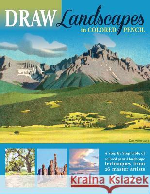 DRAW Landscapes in Colored Pencil: The Ultimate Step by Step Guide Averill, Pat 9781979410953 Createspace Independent Publishing Platform - książka