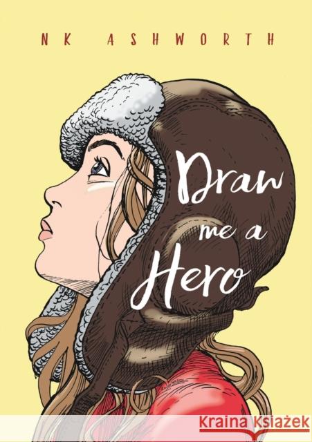 Draw Me a Hero N. K. Ashworth 9780995139855 Lasavia Publishing - książka