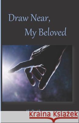 Draw Near, My Beloved Phyllis Clemmons 9781523621354 Createspace Independent Publishing Platform - książka