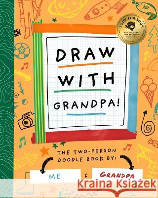 Draw with Grandpa Stephanie Miles 9781638191582 Bushel & Peck Books - książka