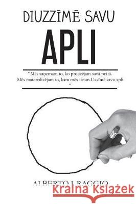 Draw Your Circle - Latvian Alberto J. Raggio 9781723115813 Createspace Independent Publishing Platform - książka