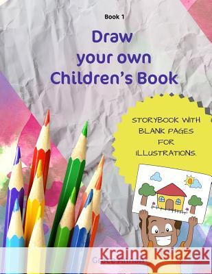 Draw Your Own Children's Book Grace Annan 9781732367616 Norgannan Publishing LLC - książka