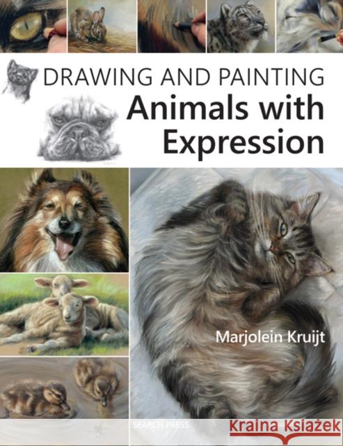 Drawing and Painting Animals with Expression Marjolein Kruijt 9781782213215 Search Press Ltd - książka