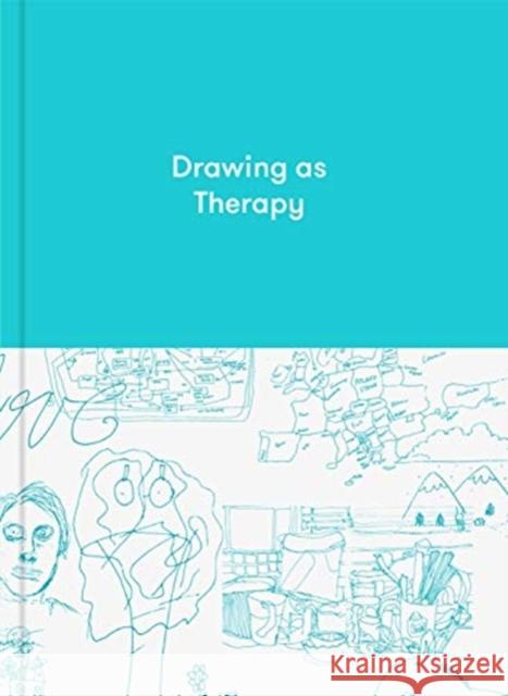 Drawing as Therapy: Know Yourself Through Art The School of Life 9781912891597 The School of Life Press - książka