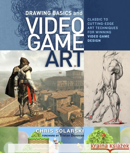 Drawing Basics and Video Game Art C Solarski 9780823098477 Watson-Guptill Publications - książka
