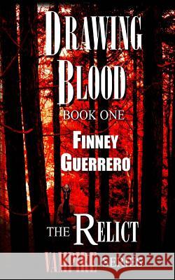 Drawing Blood Richard Finney Franklin Guerrero 9781938457029 Lono Publishing - książka