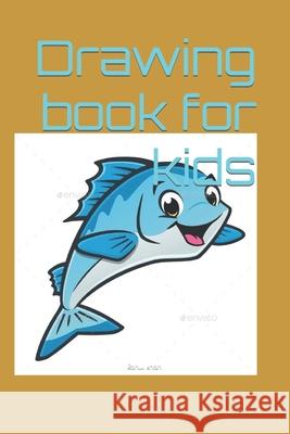Drawing book for kids khan Rahul hussain khan 9798419644434 Independently published - książka