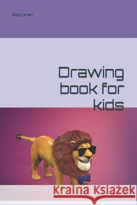 Drawing book for kids Rahul Hussain Khan 9798420762714 Independently Published - książka