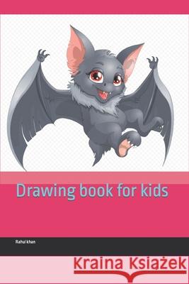 Drawing book for kids Rahul Hussain Khan 9798422267613 Independently Published - książka