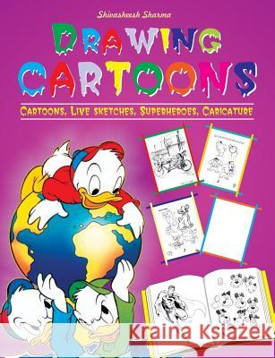 Drawing Cartoons Sharma Shivasheesh 9789381588840 V&s Publishers - książka