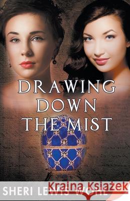 Drawing Down the Mist Sheri Lewis Wohl 9781635553413 Bold Strokes Books - książka