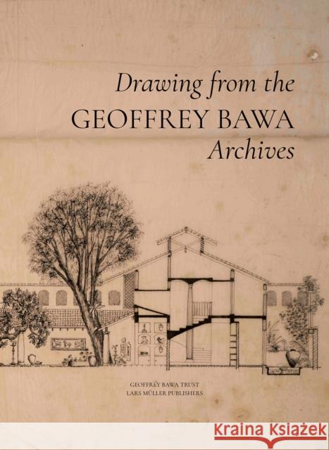 Drawing from the Geoffrey Bawa Archives Shayari De Silva   9783037787052 Lars Muller Publishers - książka